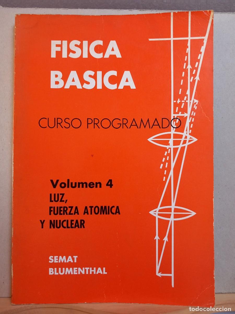 Libros de segunda mano de ciencias: F&Iacute;SICA B&Aacute;SICA. Curso Programado. Volumen 4 - Foto 1