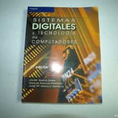 Libros de segunda mano de Ciencias: SISTEMAS DIGITALES Y TECNOLOGIA DE COMPUTADORES, 2 ED.,JAVIER GARCIA ZUBIA. Lote 401562194