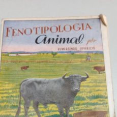 Libros de segunda mano: FENOTIPOLOGIA ANIMAL - GUMERSINDO APARICIO - 1946 MINISTERIO DE AGRICULTURA. Lote 401577794