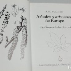 Libros de segunda mano: ÁRBOLES Y ARBUSTOS DE EUROPA. OLEG POLUNIN. EDICIONES OMEGA 1986 2ª EDICION. Lote 401582074