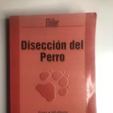 Libros de segunda mano: DISECCIÓN DEL PERRO. MILLER. CUARTA EDICIÓN. Lote 401698544