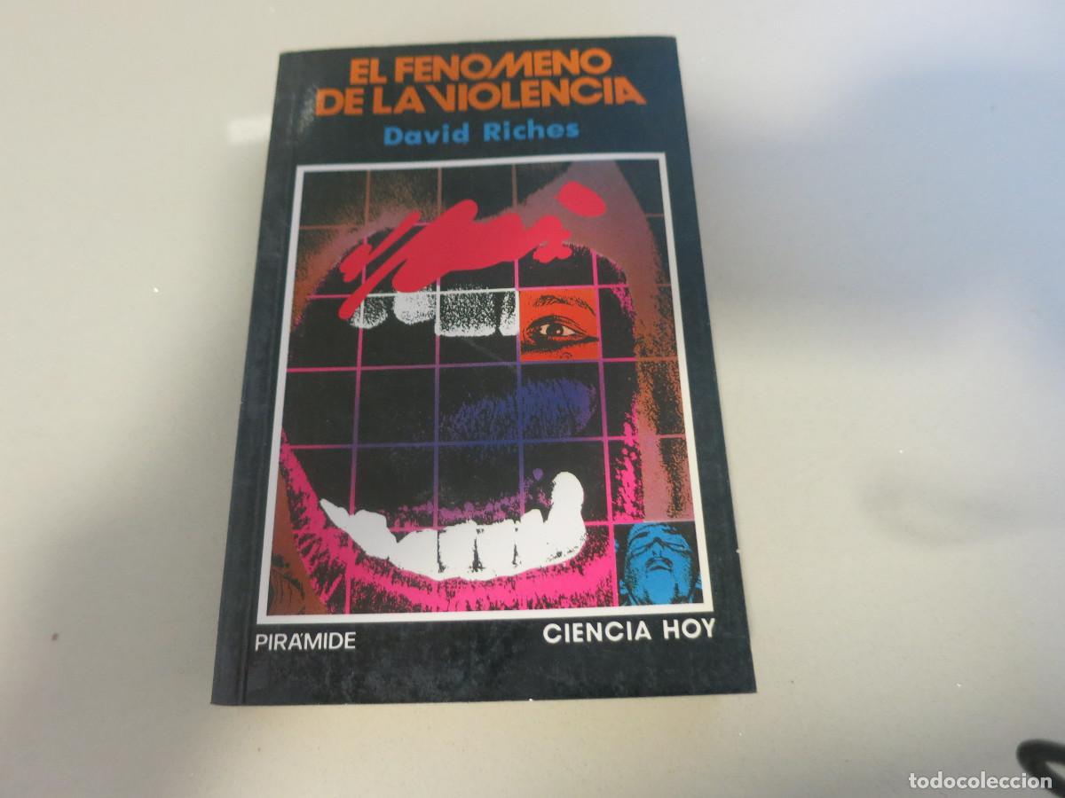 Libri di seconda mano: Riches, David: El fen&oacute;meno de la violencia (Pir&aacute;mide)