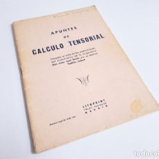 Libri di seconda mano: APUNTES DE CÁLCULO TENSORIAL DON JUAN JOSÉ SCALA Y TEÓFILO LAFONT LITOPRINT 1962