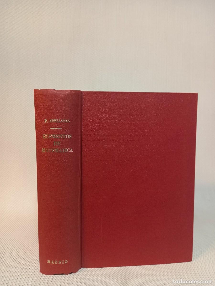 Libros de segunda mano de ciencias: Elementos de matem&aacute;ticas. Pedro Abellanas. Madrid 1969. Septima edicion - Foto 1