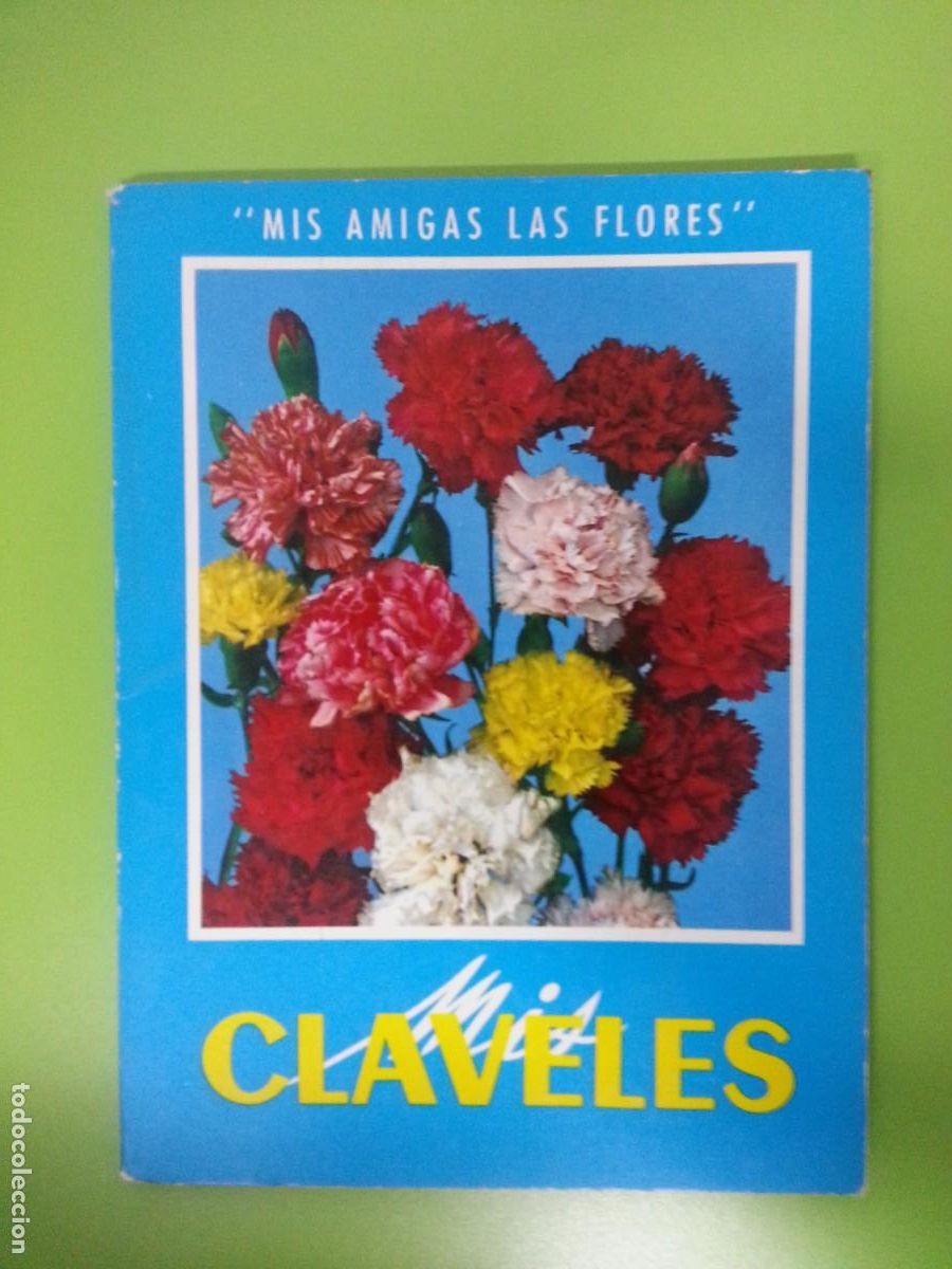 Libros de segunda mano: CLAVELES - MIS AMIGAS LAS FLORES - Foto 1