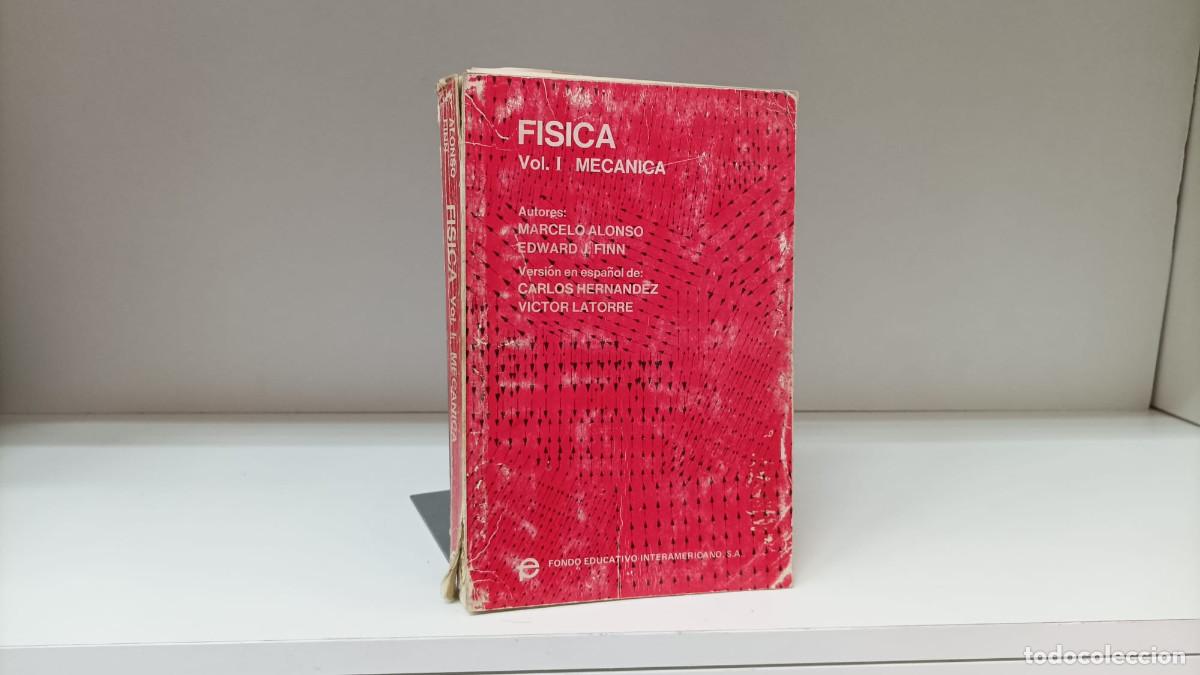 Libri di seconda mano: F&iacute;sica mec&aacute;nica vol. I ~ Marcelo Alonso, Edward J.Finn | ed.Fondo educativo interamericano (1974)