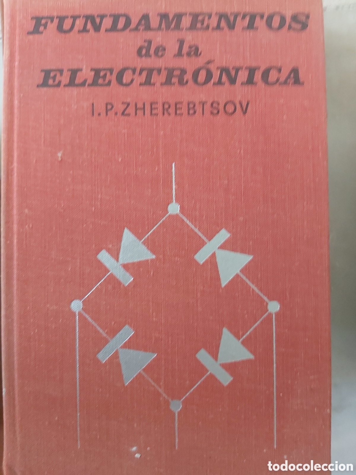 Libros de segunda mano de ciencias: MIR. ZHEREBTSOV. 1979. Fundamentos de electr&oacute;nica - Foto 1