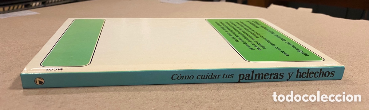 Libros de segunda mano: C&Oacute;MO CUIDAR TUS PALMERAS Y HELECHOS. TOM GOUGH. C&Iacute;RCULO DE LECTORES 1987. - Foto 8