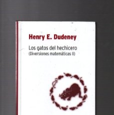 Libros de segunda mano de Ciencias: LOS GATOS DEL HECHIZERO - HENRY E. DUDENEY - BIBLIOTECA DESAFÍOS MATEMÁTICOS RBA 2007. Lote 403421864