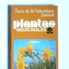 Libros de segunda mano: PLANTAS MEDICINALES - MANFRED PAHLOW - GUIA DE LA NATURALEZA EVEREST. Lote 403425449
