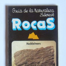 Libros de segunda mano: ROCAS - HOCHLEITNERS - GUIA DE LA NATURALEZA EVEREST. Lote 403427164