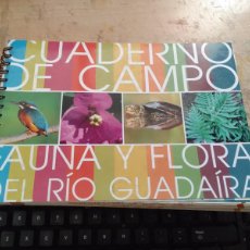 Libros de segunda mano: CUADERNO DE CAMPO FAUNA Y FLORA DEL RIO GUADIANA. Lote 403487104