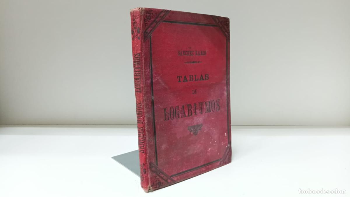 Libros de segunda mano de ciencias: Tablas logaritmos, trigonom&eacute;tricas y c&aacute;lculos intereses ~ Eusebio S&aacute;nchez Ramos | L.Hernando (1901) - Foto 1