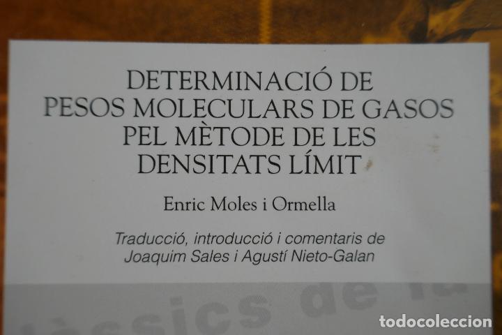 Libros de segunda mano de ciencias: DETERMINACI&Oacute; DE PESOS MOLECULARS DE GASOS &middot; ENRIC MOLES &middot; CL&Agrave;SSICS DE LA QU&Iacute;MICA (EN CATALAN) - Foto 2
