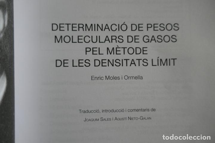 Libros de segunda mano de ciencias: DETERMINACI&Oacute; DE PESOS MOLECULARS DE GASOS &middot; ENRIC MOLES &middot; CL&Agrave;SSICS DE LA QU&Iacute;MICA (EN CATALAN) - Foto 6