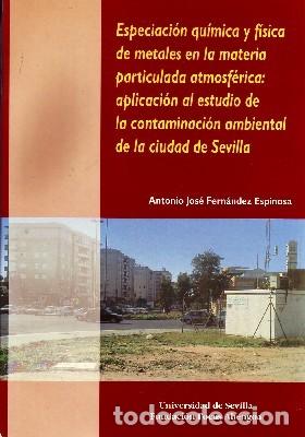Second hand books of Sciences: ESPECIACION QUIMICA Y FISICA DE METALES EN LA MATERIA PARTICULADA ATMOSFERICA