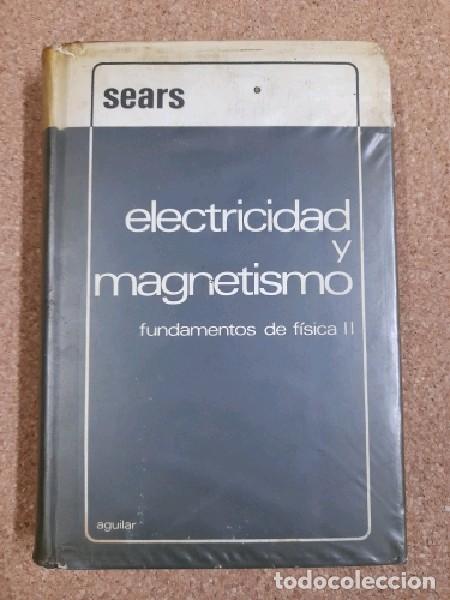 Gebrauchte B&uuml;cher der Wissenschaften: Electricidad y magnetismo fundamentos de f&iacute;sica 2.