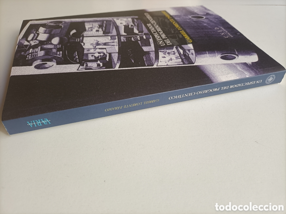 Libros de segunda mano de ciencias: Un espectador del progreso cient&iacute;fico Gabriel Lorente P&aacute;ramo .. ciencia - Foto 4