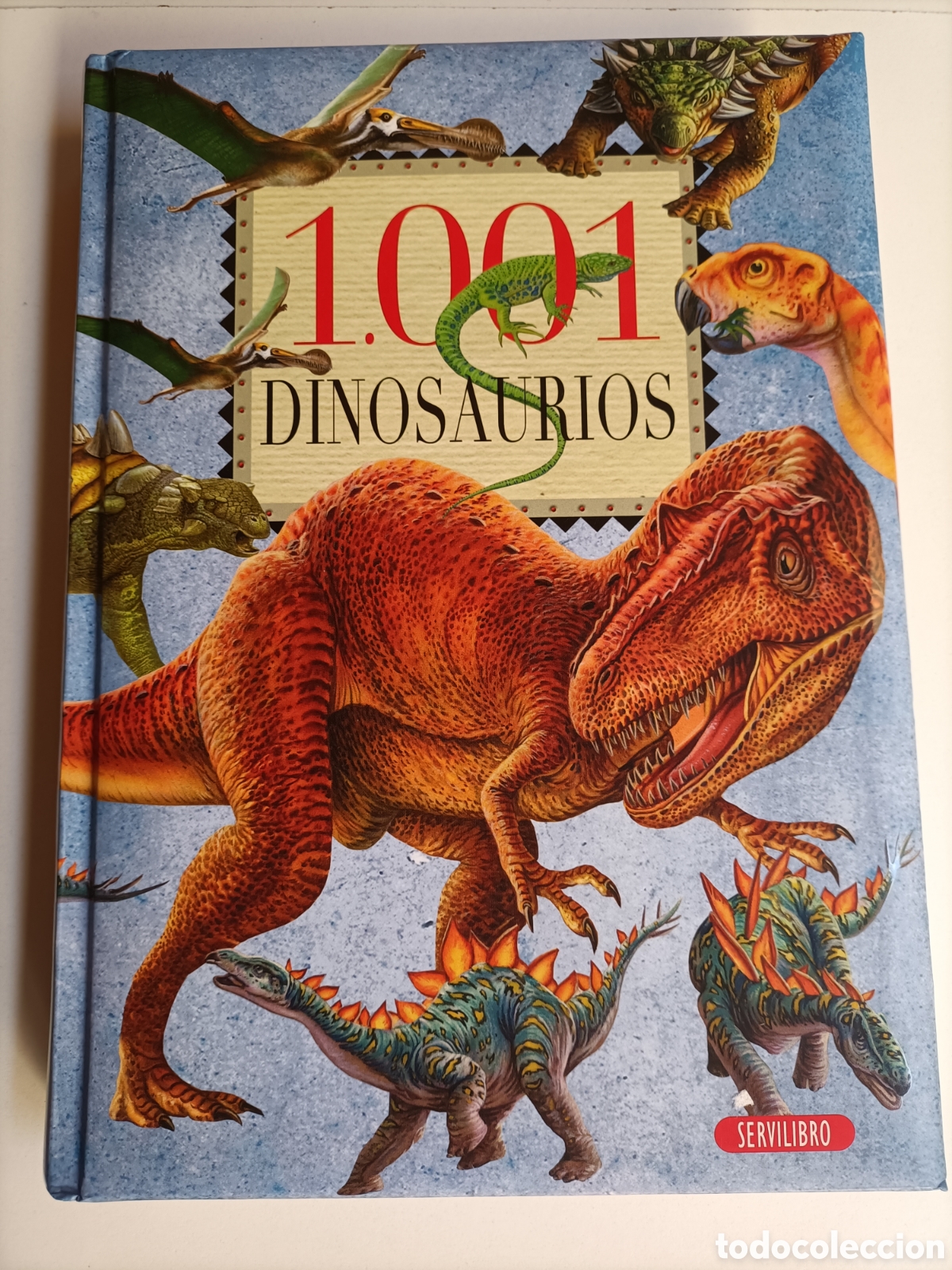 Libros de segunda mano: 1001 Dinosaurios .... ENV&Iacute;O GRATIS CERT ESPA&Ntilde;A PEN&Iacute;NSULA.... .Servilibro edici&oacute;nes - Foto 2