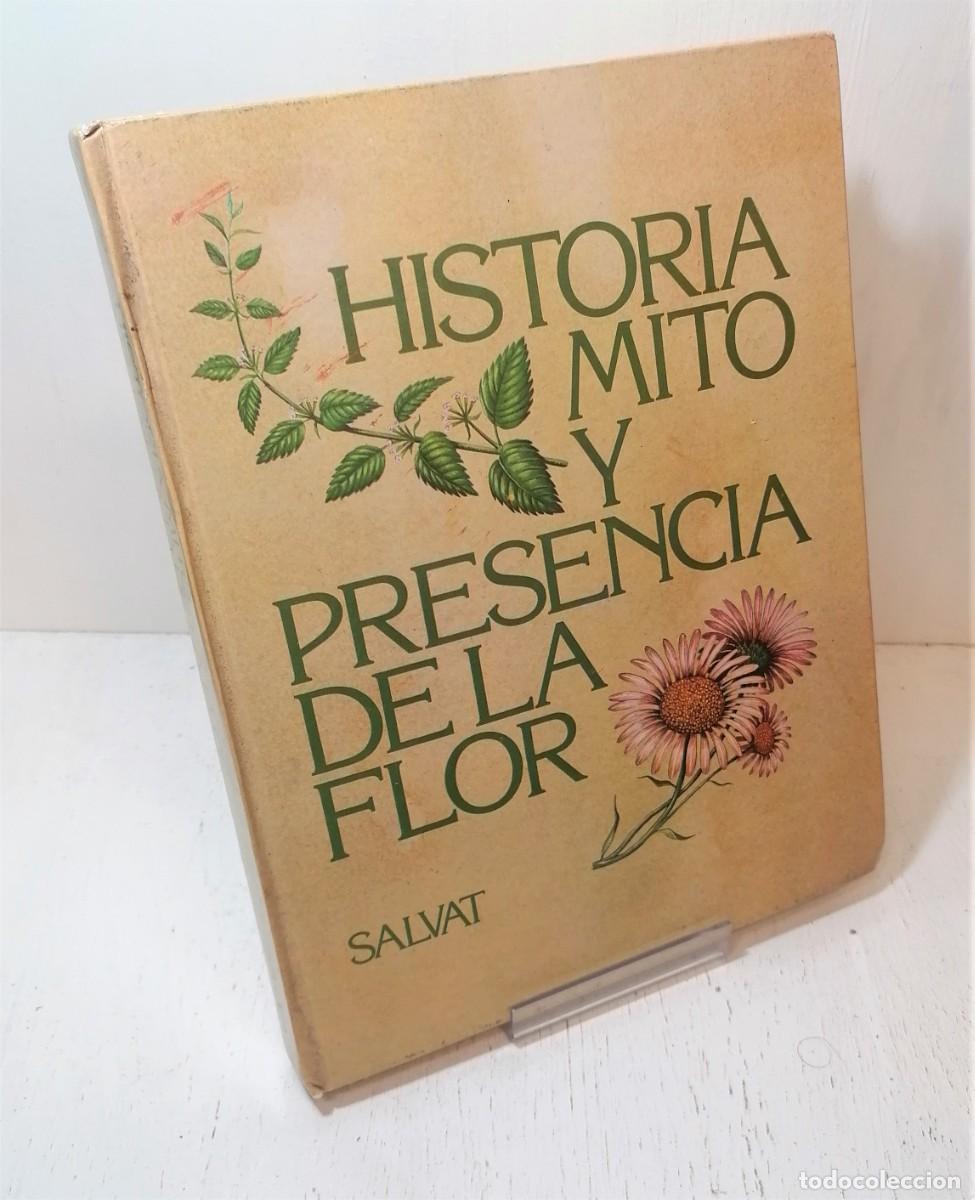 Libros de segunda mano: Libro: &rdquo;Historia y mito y presencia de la flor&rdquo; edit. SALVAT - Foto 1