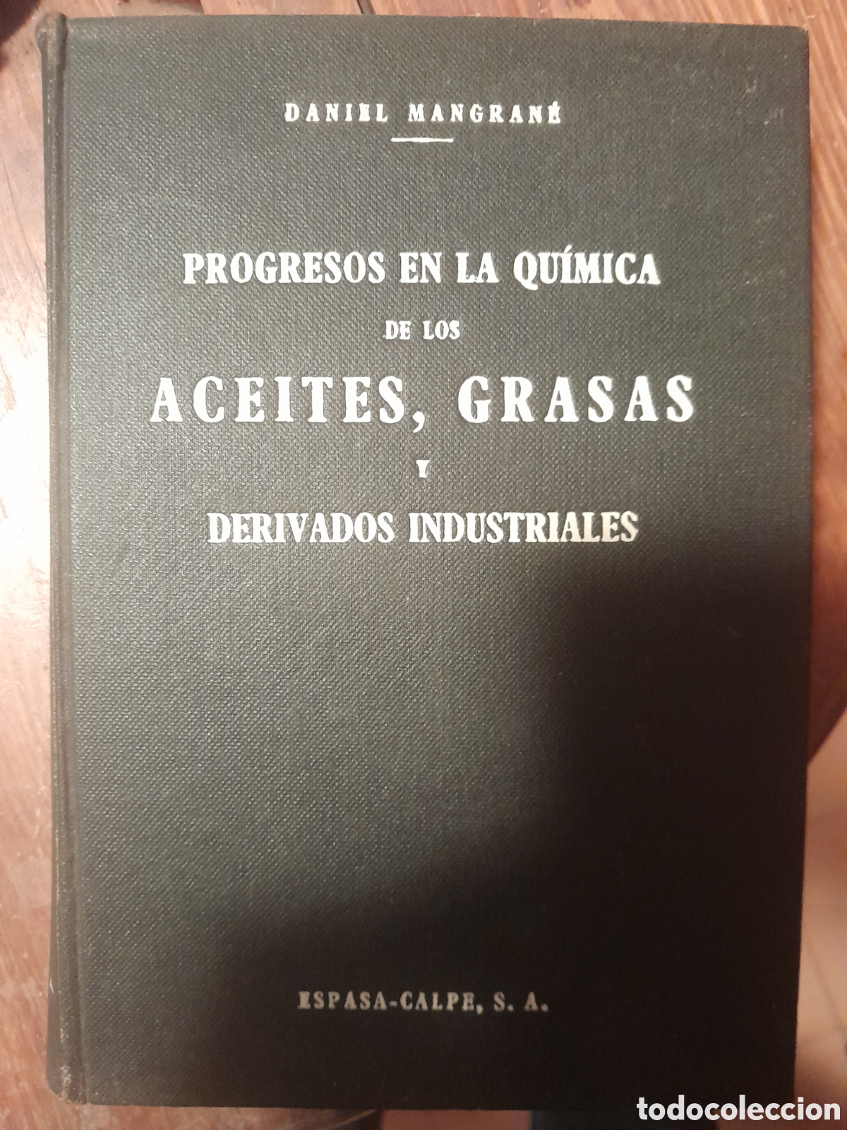 Libros de segunda mano de ciencias: Progresos en la quimic de los aceites,grasas y derivados industriales - Foto 1