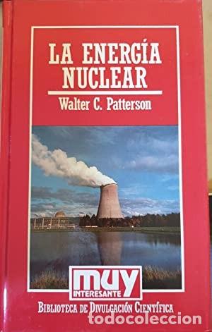 Libros de segunda mano de ciencias: La energ&iacute;a nuclear. Walter C. Patterson - Foto 1