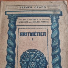 Libros de segunda mano de Ciencias: ARITMETICA I. PRIMER GRADO. ED: SEIX & BARRAL HERMANOS. BARCELONA