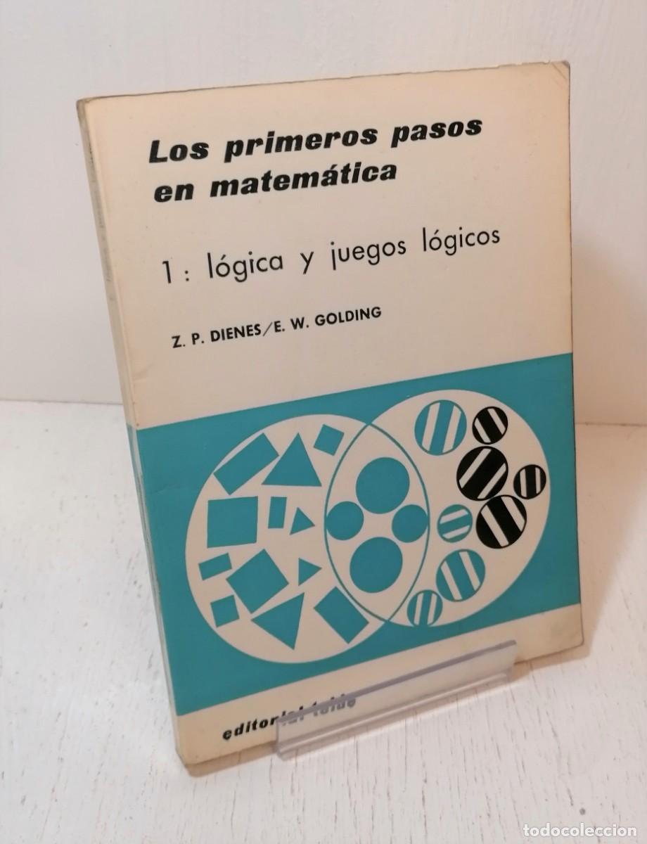 Gebrauchte B&uuml;cher der Wissenschaften: Libro: &rdquo;Los primeros pasos en matem&aacute;ticas&rdquo; 1: l&oacute;gica y juegos l&oacute;gicos