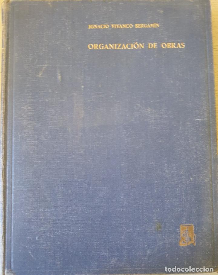 Libros de segunda mano de ciencias: ORGANIZACION DE OBRAS. - VIVANCO BERGAMIN, Ignacio. - Foto 1