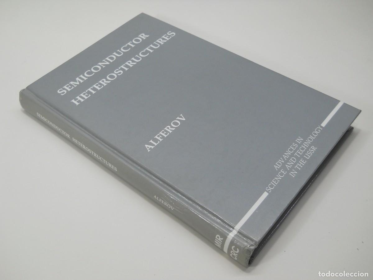 Gebrauchte B&uuml;cher der Wissenschaften: Semiconductor Heterostructures Alferov Semiconductores 0849371201, 5030002731, 9785030002736