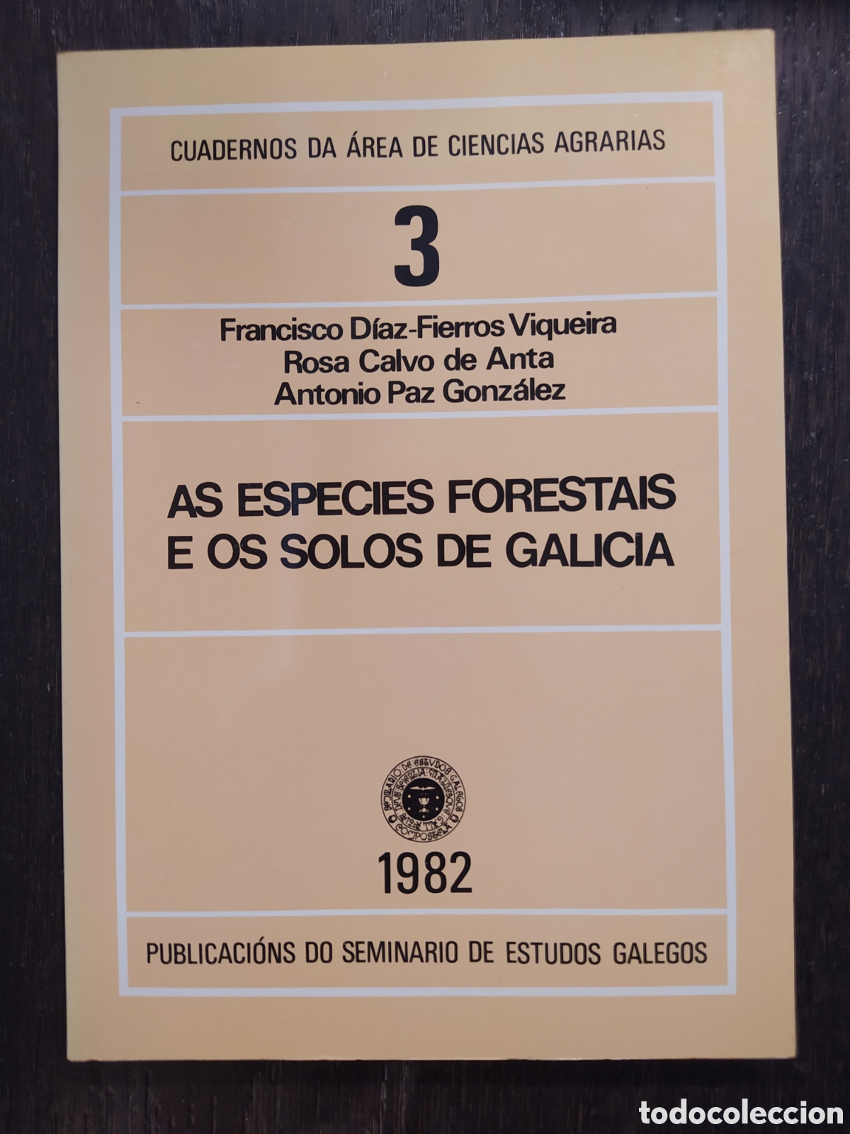 Gebrauchte B&uuml;cher: As especies forestais e os solos de Galicia