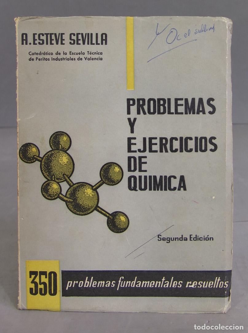 Libros de segunda mano de ciencias: Problemas y ejercicios de qu&iacute;mica. A. Esteve Sevilla - Foto 1
