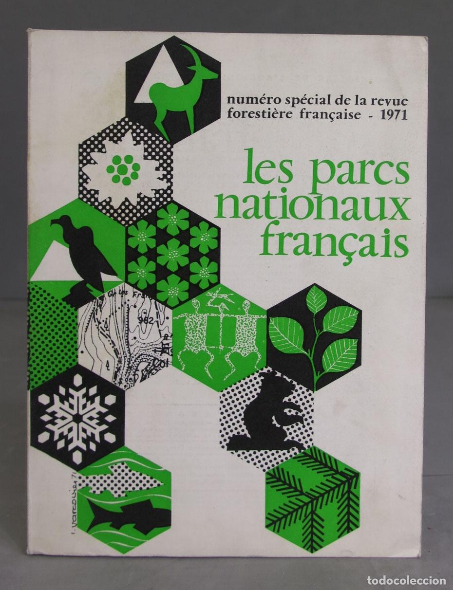 Second hand books: Les parcs nationaux fran&ccedil;ais. 1971