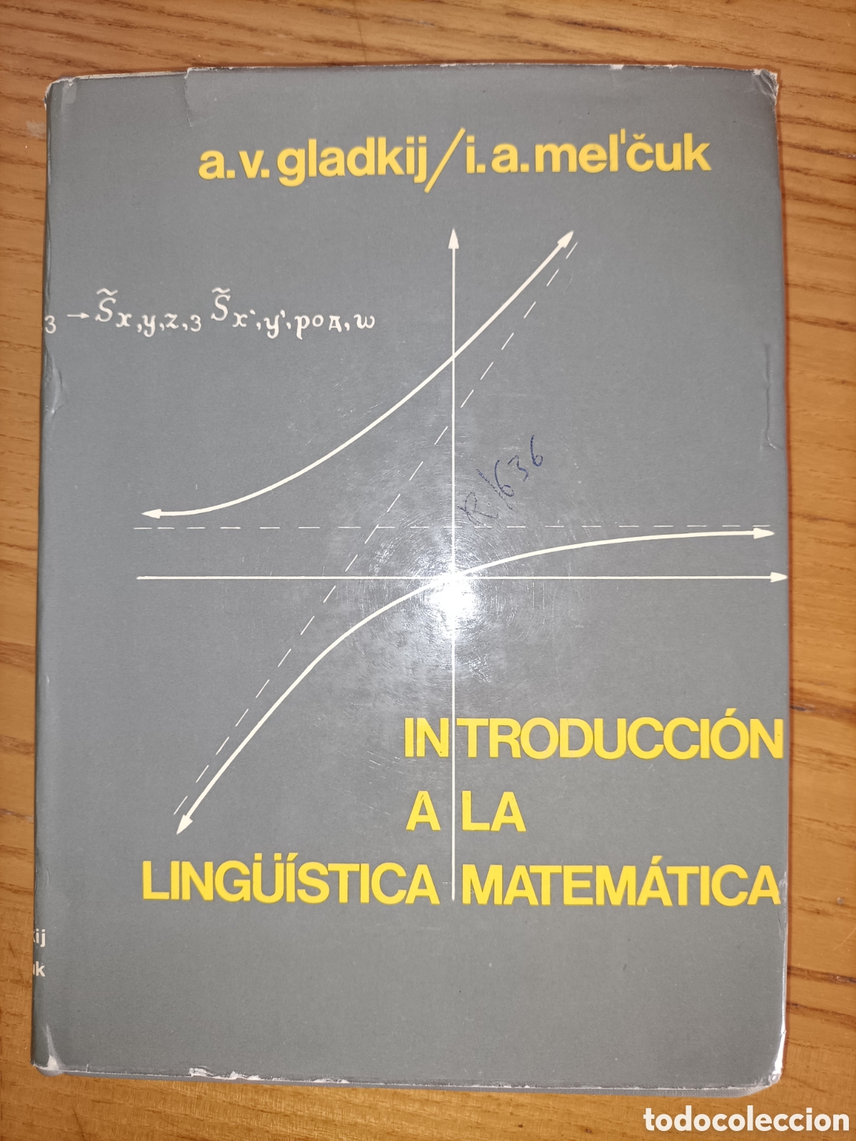 Libros de segunda mano de ciencias: Introducci&oacute;n a la ling&uuml;&iacute;stica matem&aacute;tica. Gladkij. Melčuk - Foto 1