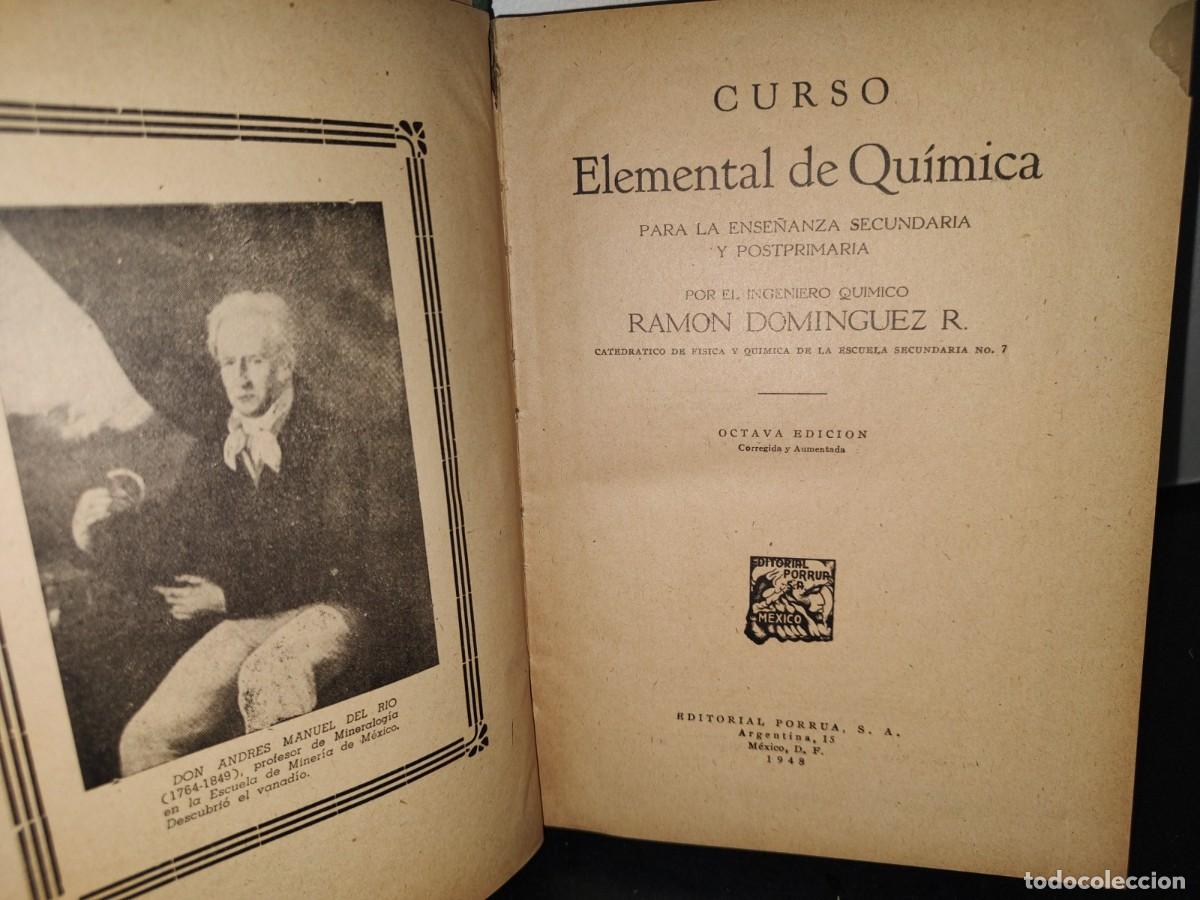 Libros de segunda mano de ciencias: 70- CURSO ELEMENTAL DE QU&Iacute;MICA - ING. R. DOM&Iacute;NGUEZ R. - 1948 - Foto 3