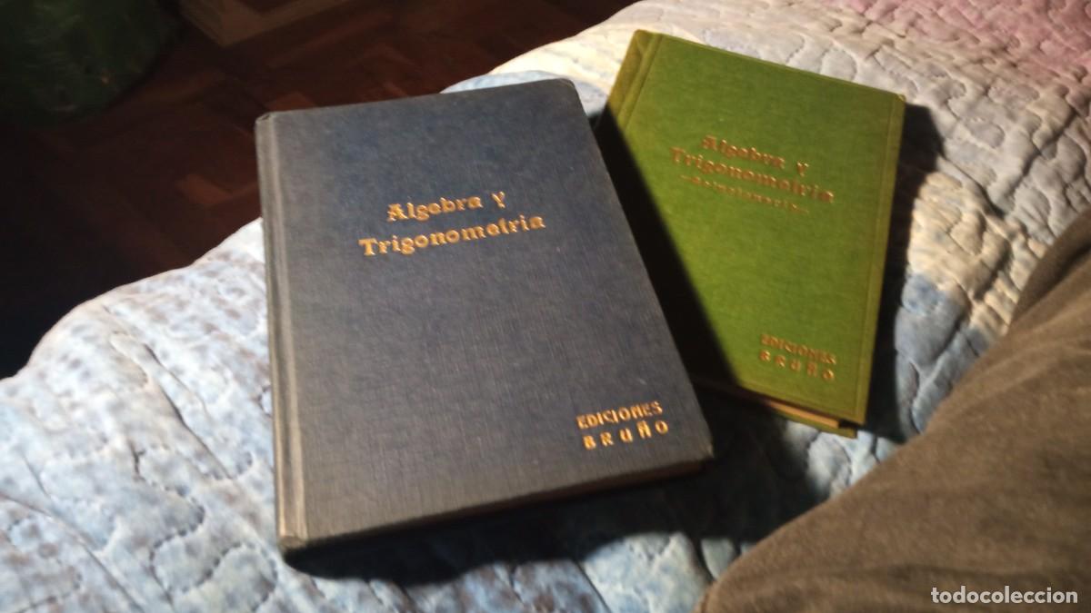Libros de segunda mano de ciencias: &Aacute;lgebra y trigonometr&iacute;a Bru&ntilde;o con solucionario. 1958 - Foto 1