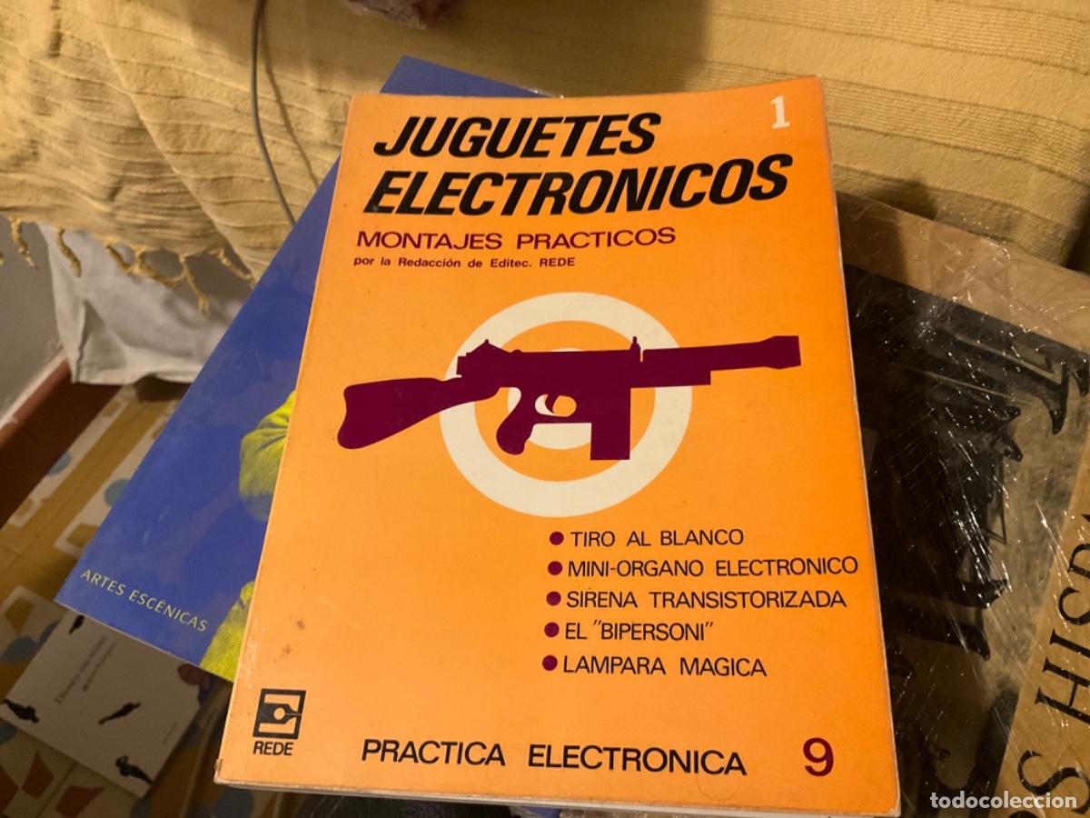 Libros de segunda mano de ciencias: JUGUETES ELECTRONICOS 1, MONTAJES PRACTICOS - Foto 1