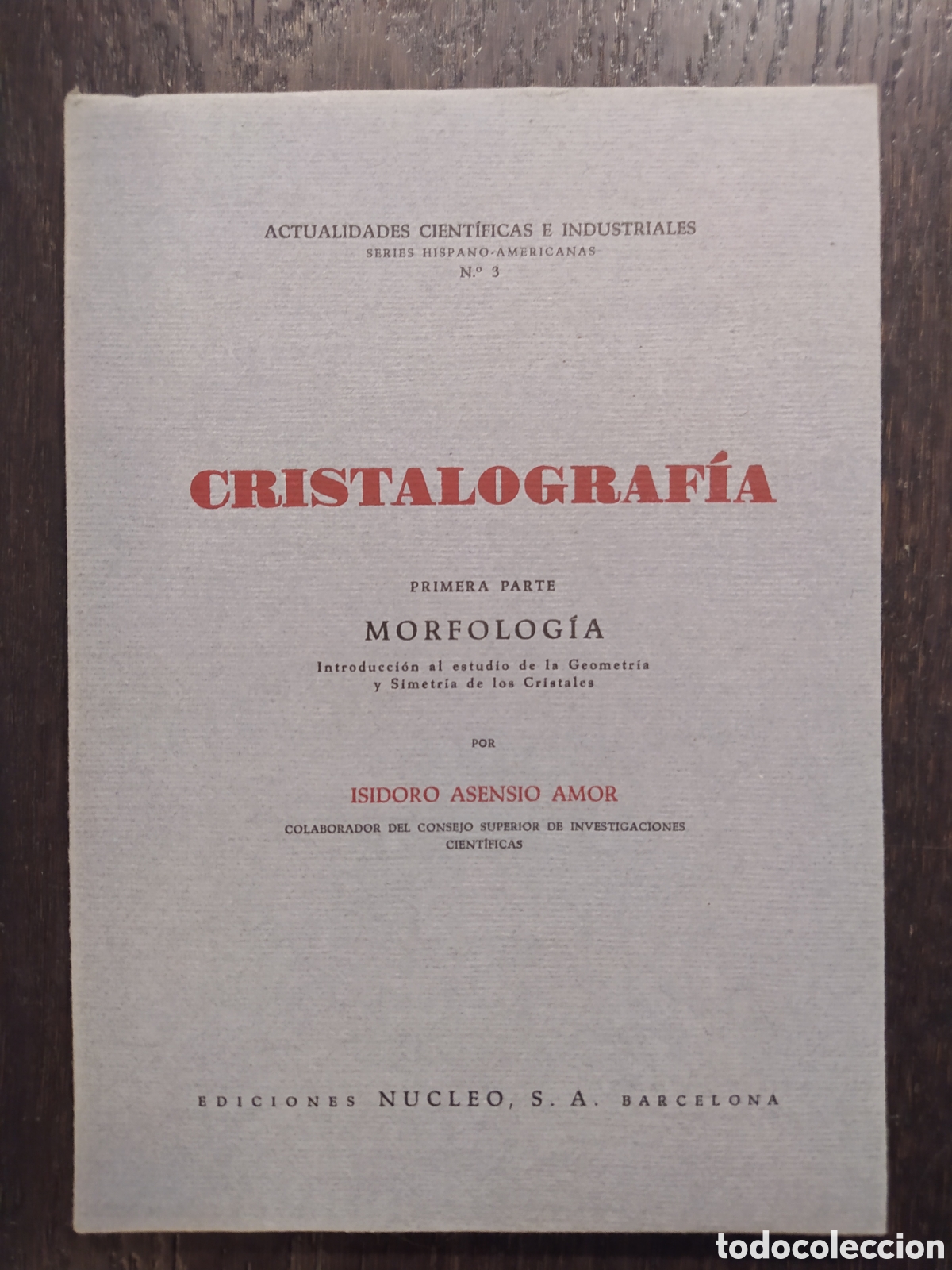 Libros de segunda mano de ciencias: Cristalograf&iacute;a. Isidoro Asensio Amor - Foto 1