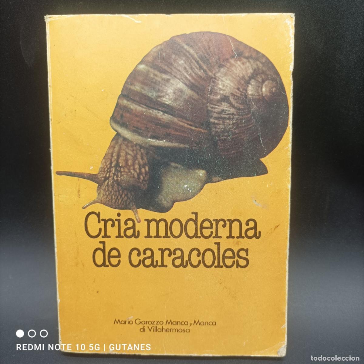 Libros de segunda mano: CRIA MODERNA DE CARACOLES - Foto 1