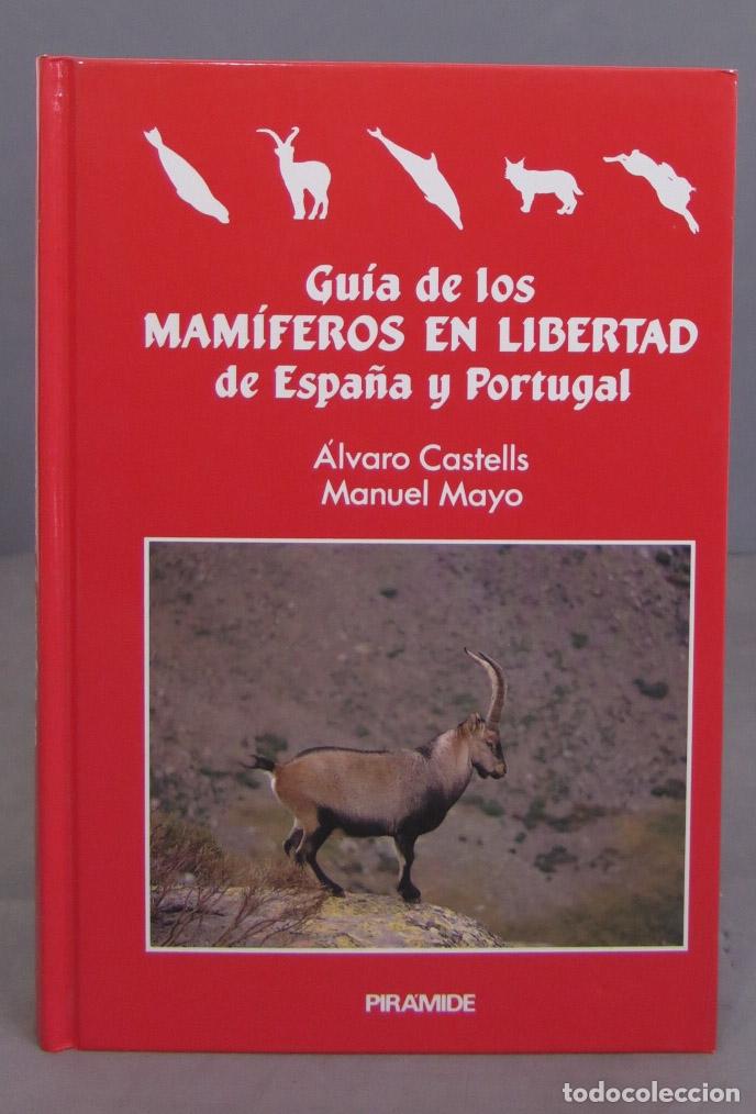 Second hand books: Gu&iacute;a de los mam&iacute;feros en libertad de Espa&ntilde;a y Portugal. Manuel Mayo. DEDICADO POR AUTOR