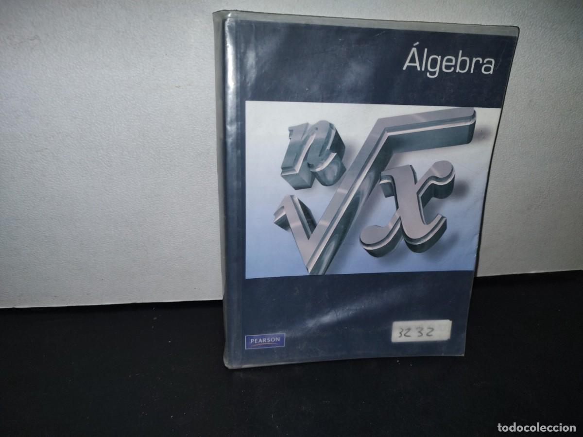 Libros de segunda mano de ciencias: 29- &Aacute;LGEBRA. COLEGIO NACIONAL DE MATEM&Aacute;TICAS - PEARSON - 2009 - Foto 1