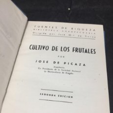 Libros de segunda mano: CULTIVO DE LOS FRUTALES. JOSÉ DE PICAZA. 1941. BIBLIOTECA AGROPECUARIA