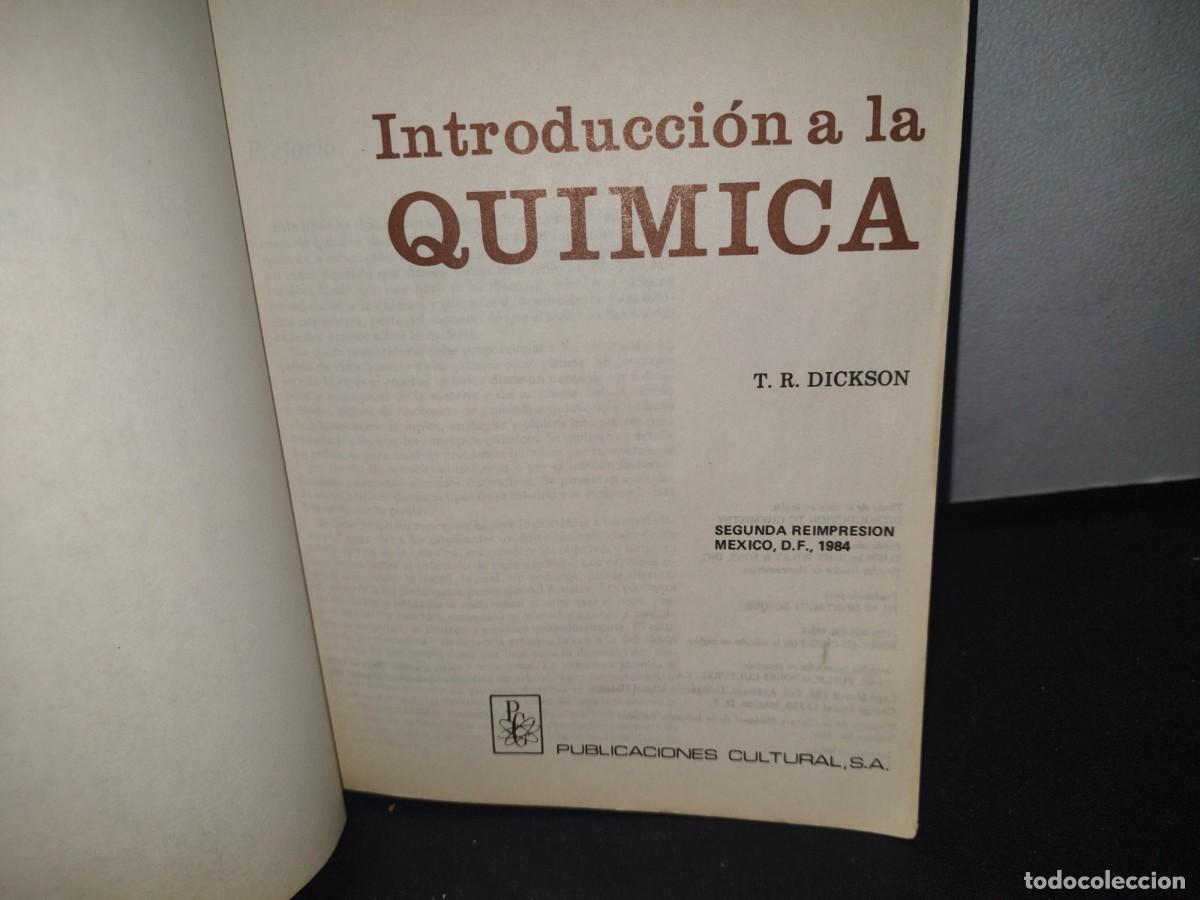 Libros de segunda mano de ciencias: 34- INTRODUCCI&Oacute;N A LA QU&Iacute;MICA - T. R. DICKSON - Foto 3
