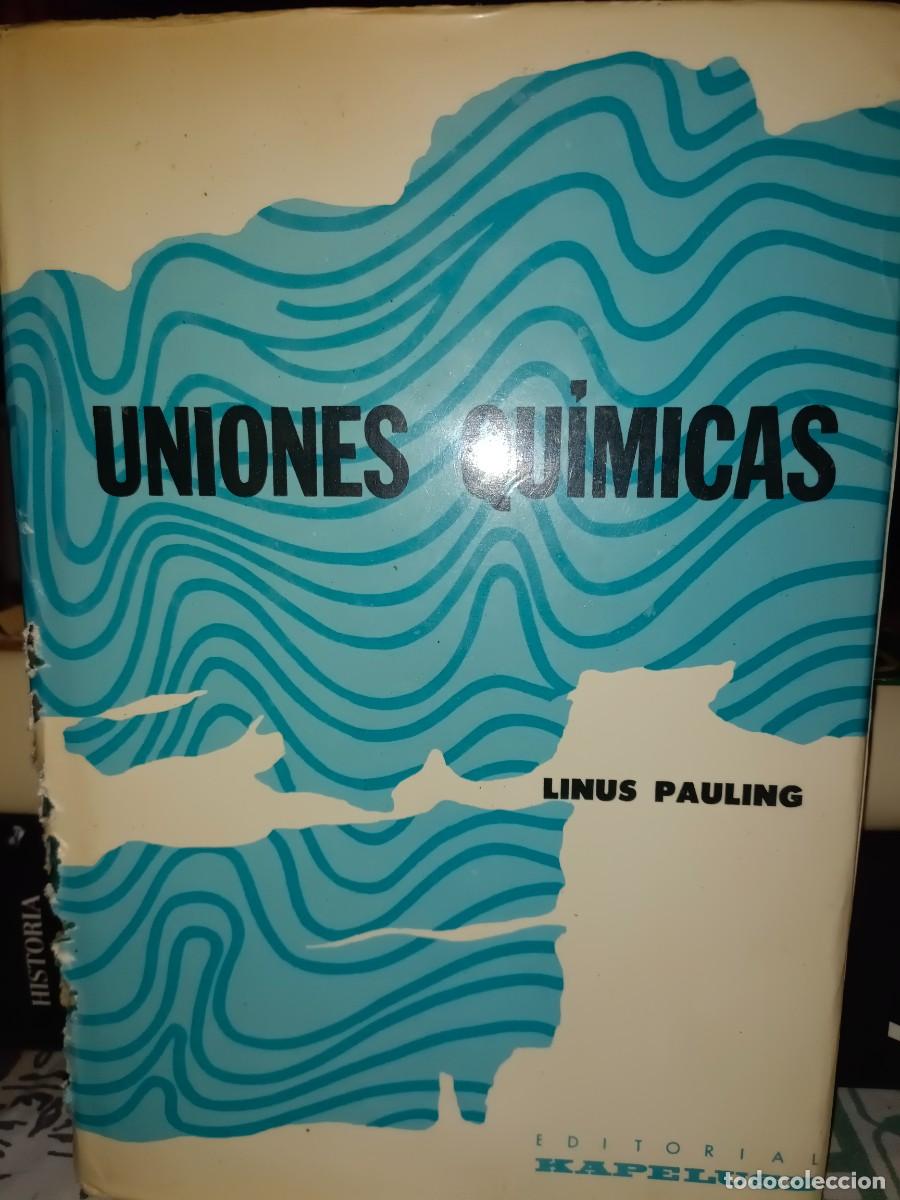 Libros de segunda mano de ciencias: UNIONES QUIMICAS - Foto 1
