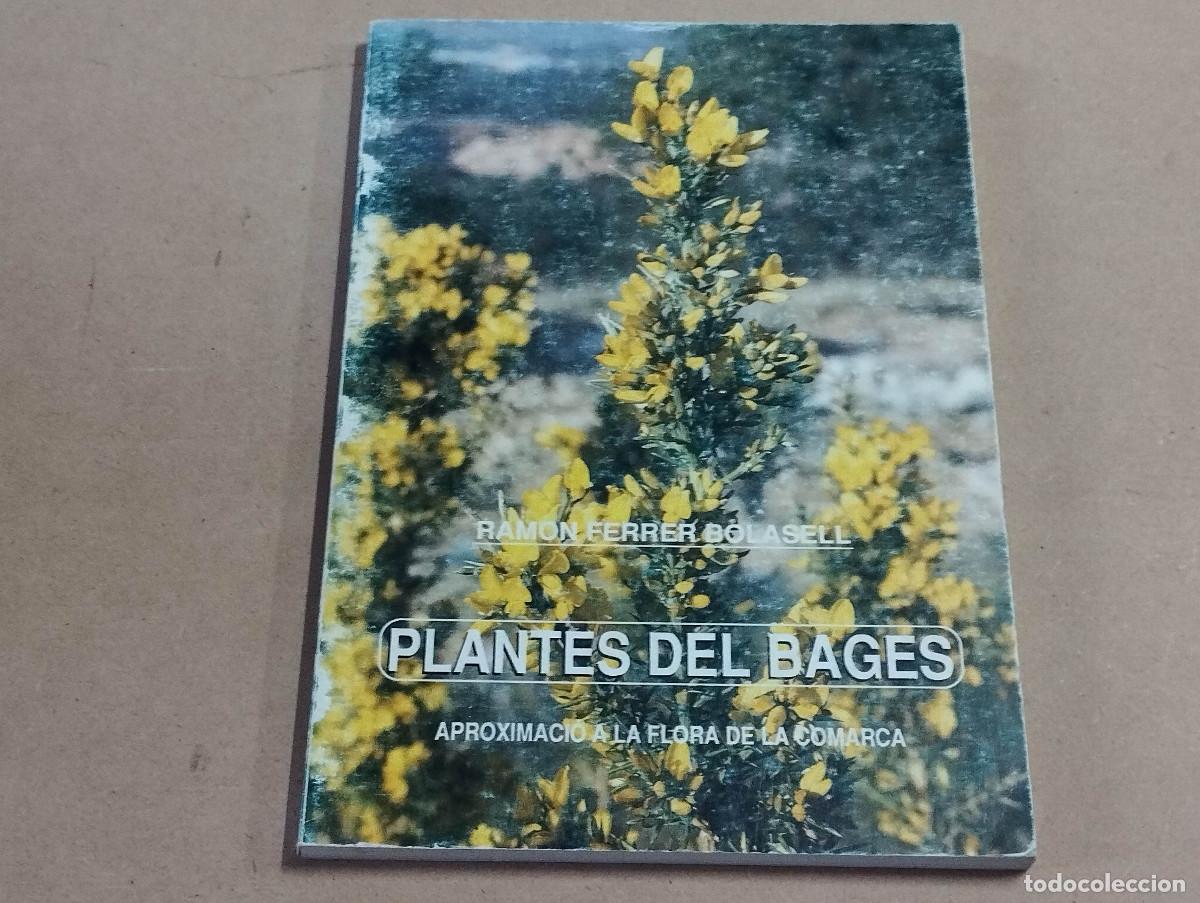 Libros de segunda mano: PLANTES DEL BAGES - APROXIMACI&Oacute; A LA FLORA DE LA COMARCA - RAMON FERRER BOLASSELL (DEDICAT) - Foto 1