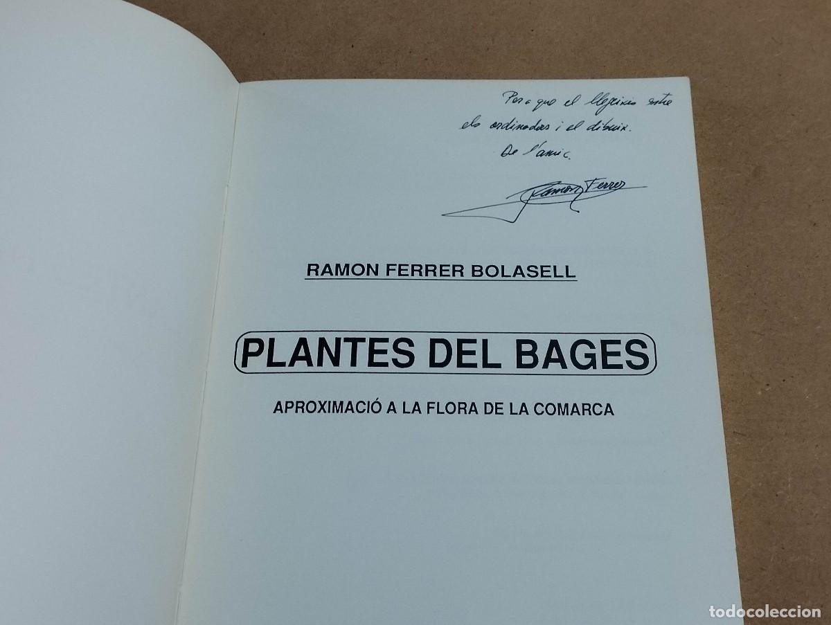 Libros de segunda mano: PLANTES DEL BAGES - APROXIMACI&Oacute; A LA FLORA DE LA COMARCA - RAMON FERRER BOLASSELL (DEDICAT) - Foto 2