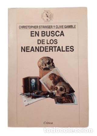 Libros de segunda mano: EN BUSCA DE LOS NEANDERTALES.- STRINGER, C. & GAMBLE, C. (1996) - Foto 1