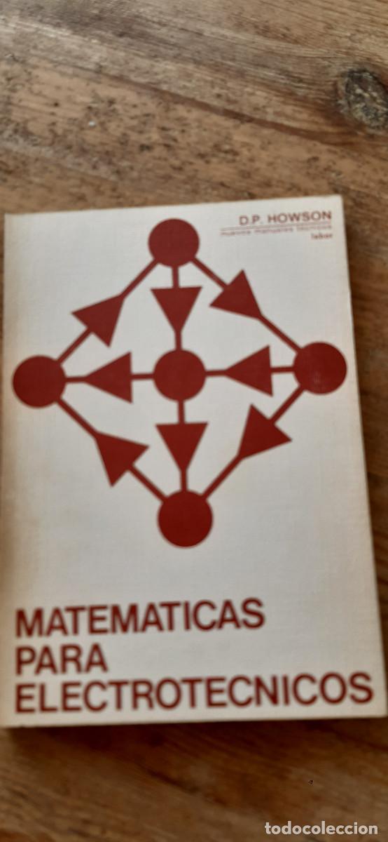 Libros de segunda mano de ciencias: Matem&aacute;ticas para electrot&eacute;cnicos. - Foto 1