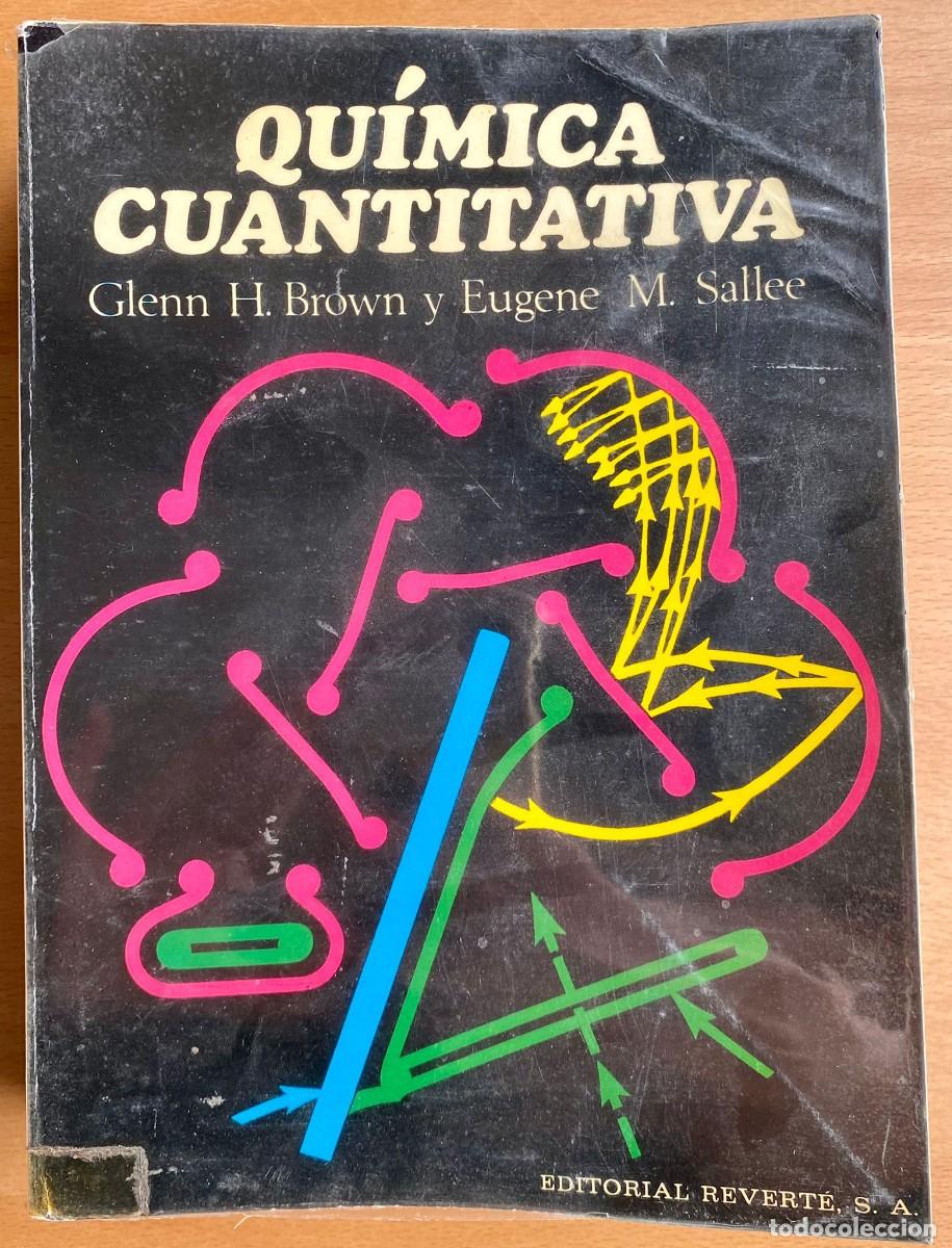 Second hand books of Sciences: Qu&iacute;mica cuantitativa, Glenn H. Brown y Eugene M. Sallee