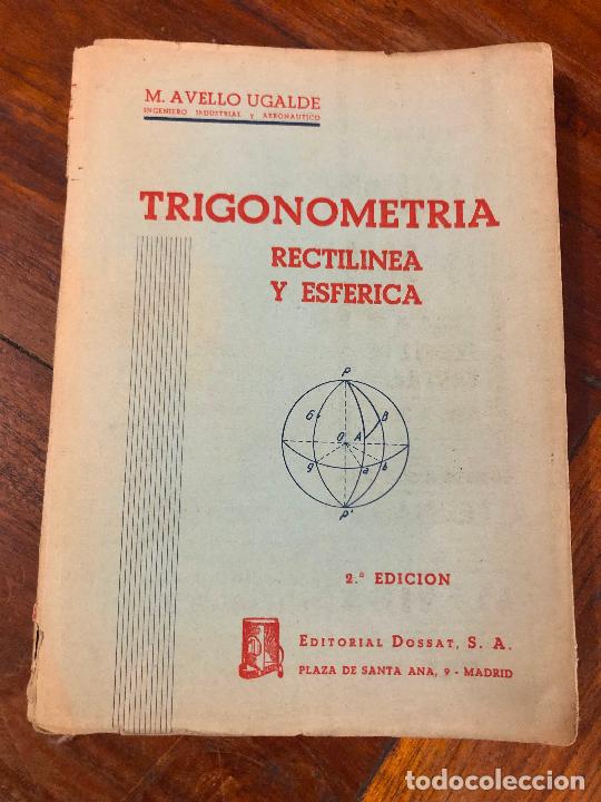 Libros de segunda mano de ciencias: trigonometr&iacute;a rectilinea y esf&eacute;rica 1954 M. AVELLO UGALDE - Foto 1